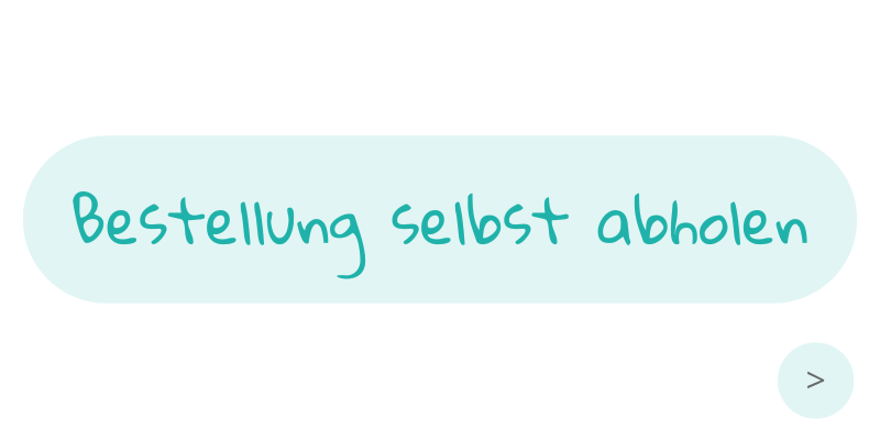 Bestellung selbst abholen Bestellung selbst abholen
